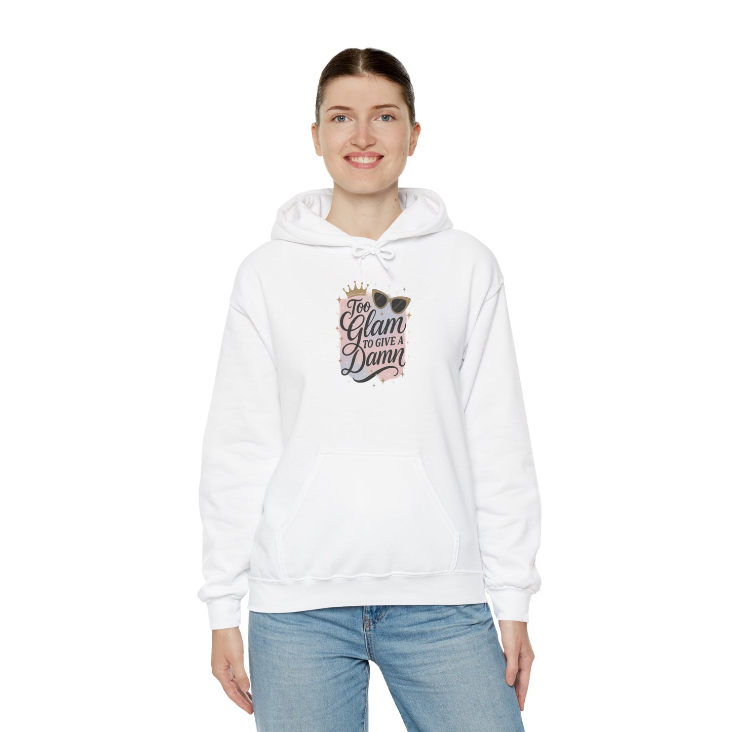 Too Glam To Give a Damn Hoodie – Sassy Aesthetic Hoodie for Confident Girls | Bloomera