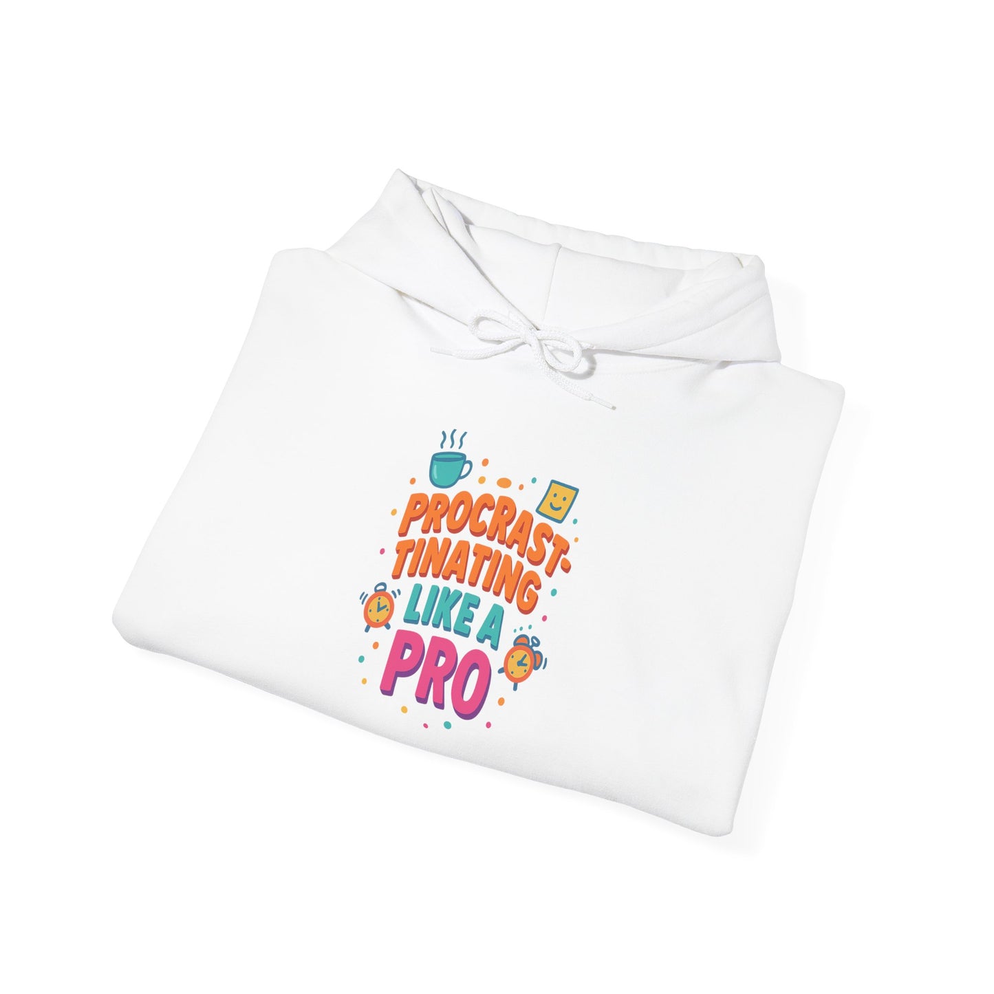 Procrastinating Like a Pro Hoodie | Bloomera