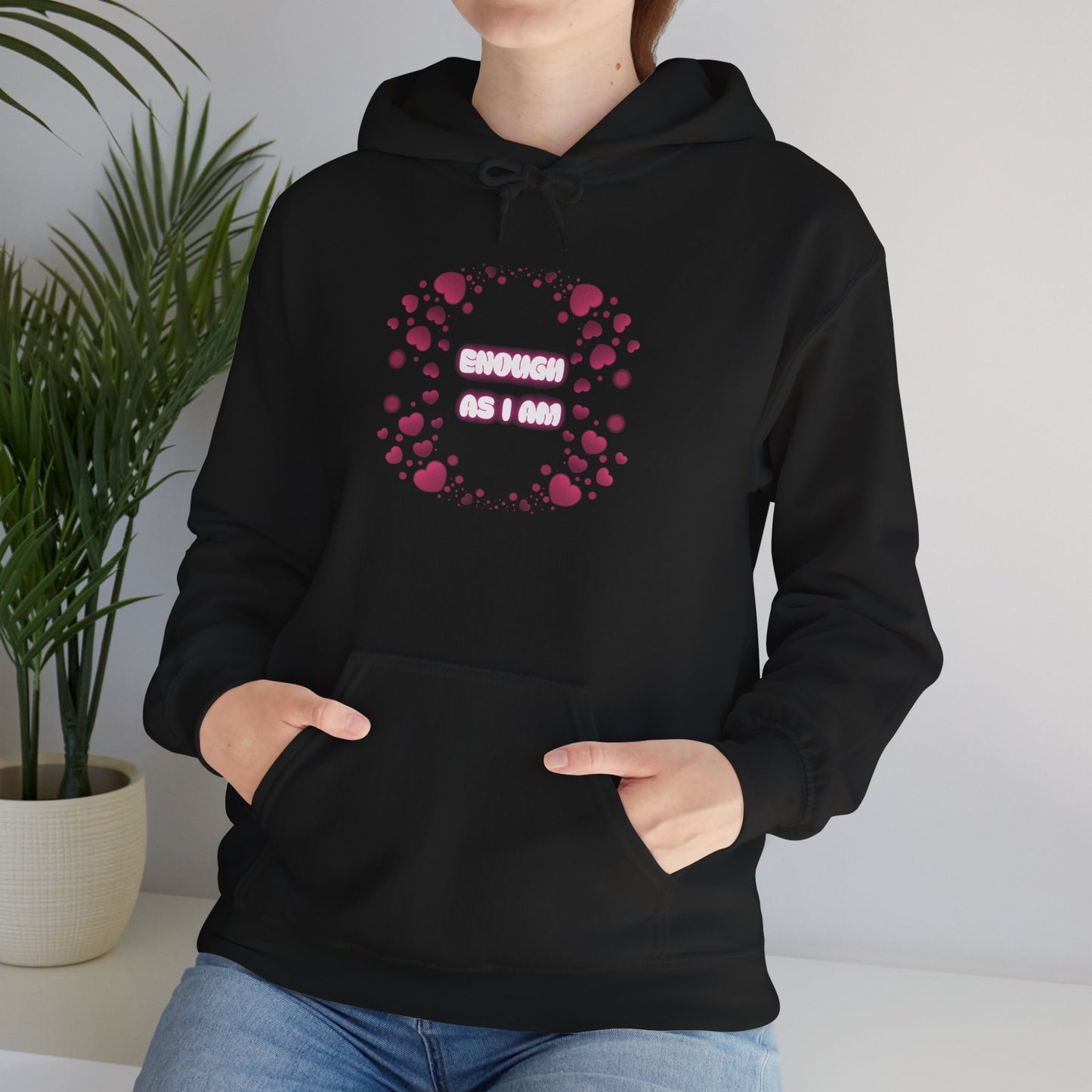 Enough As I Am Hoodie ✨ Self Love Sweatshirt 💖