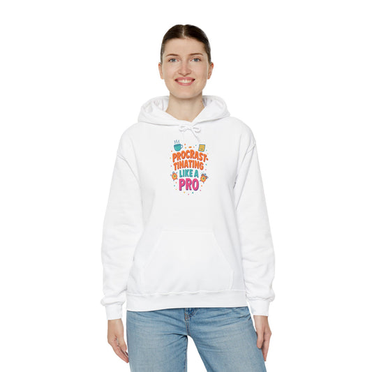 Procrastinating Like a Pro Hoodie | Bloomera
