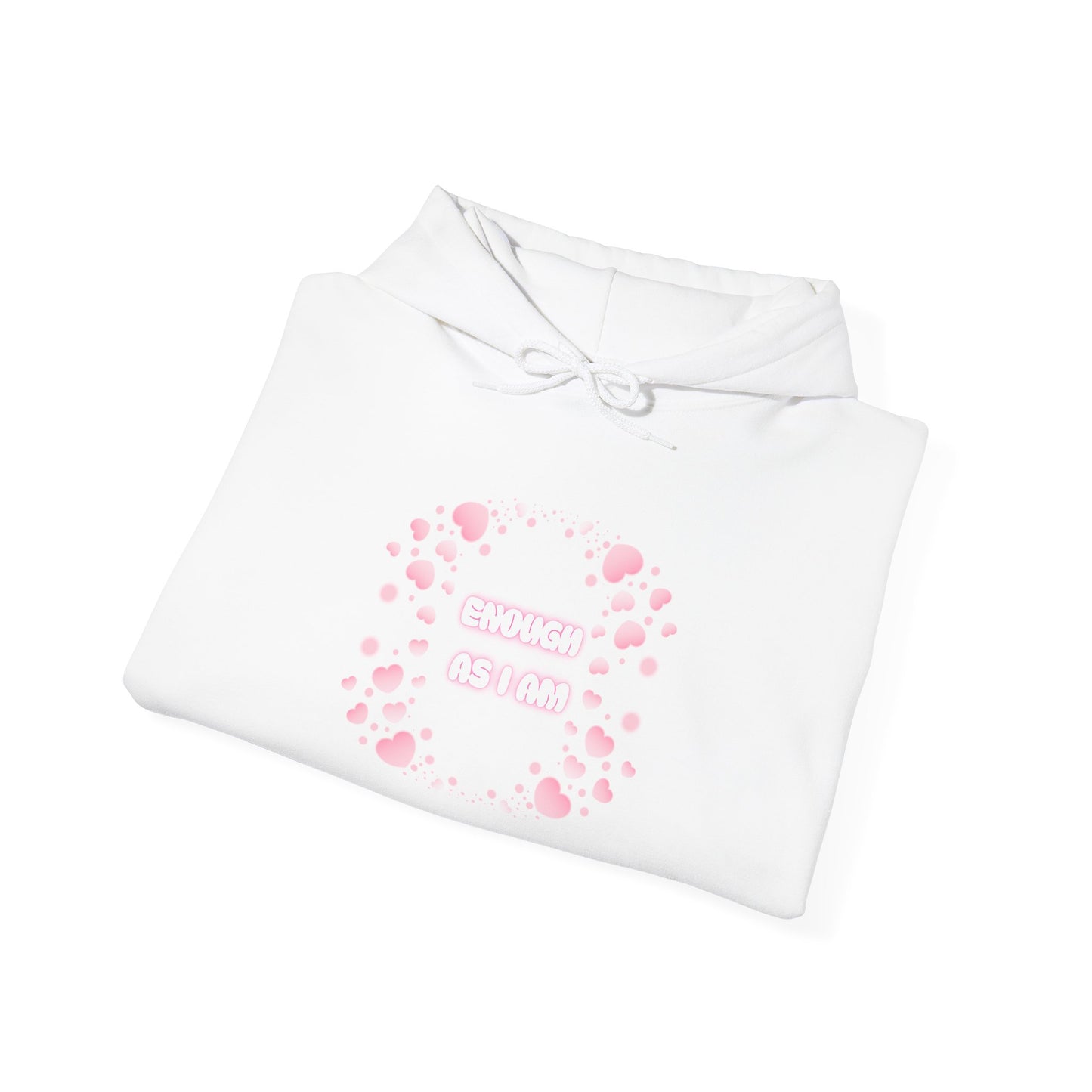 Enough As I Am Hoodie ✨ Self Love Sweatshirt 💖