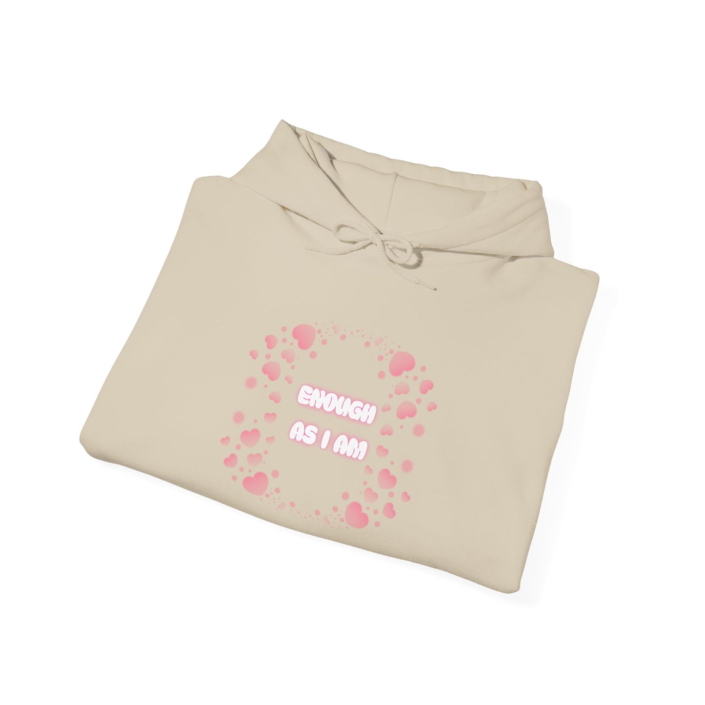 Enough As I Am Hoodie ✨ Self Love Sweatshirt 💖