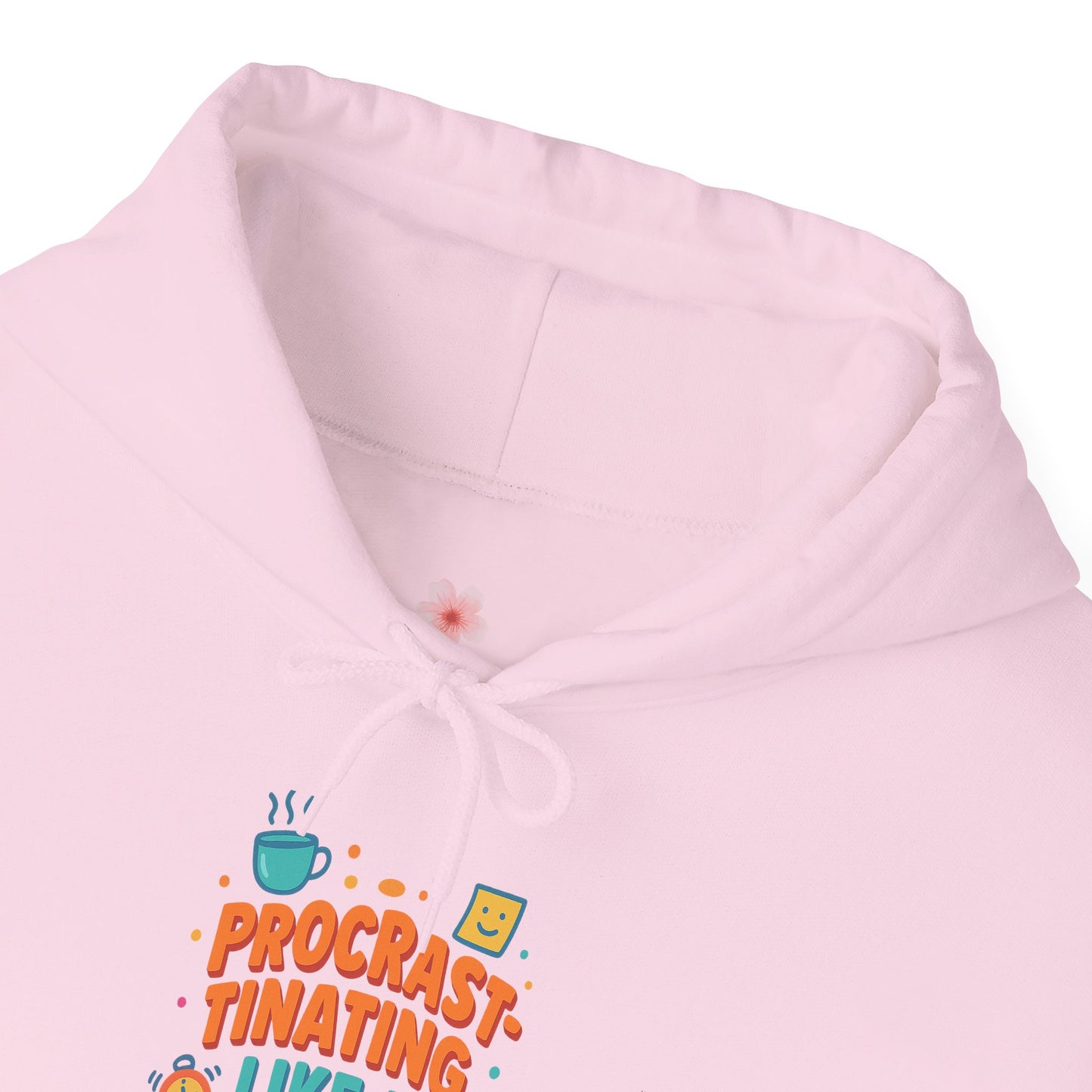 Procrastinating Like a Pro Hoodie | Bloomera