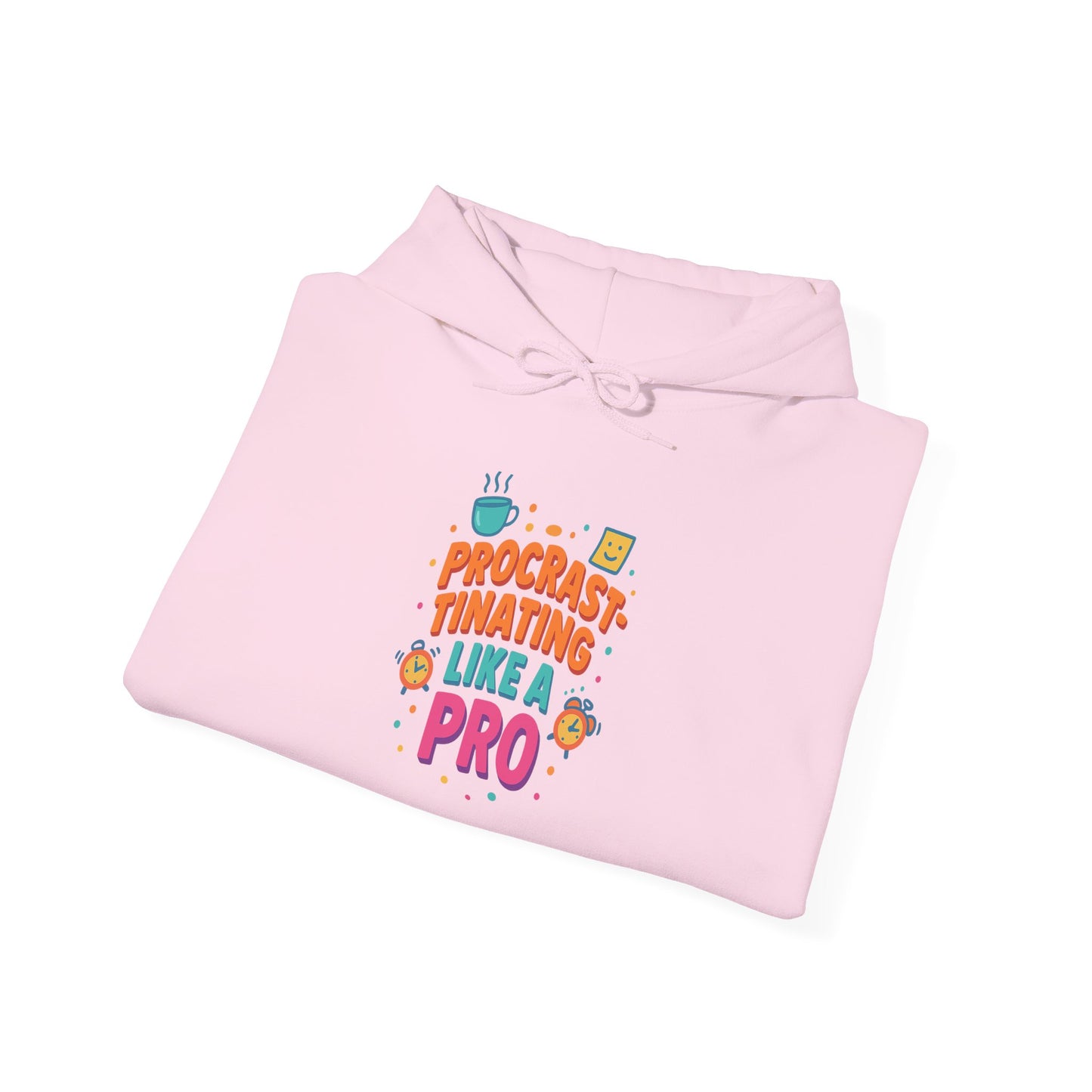 Procrastinating Like a Pro Hoodie | Bloomera