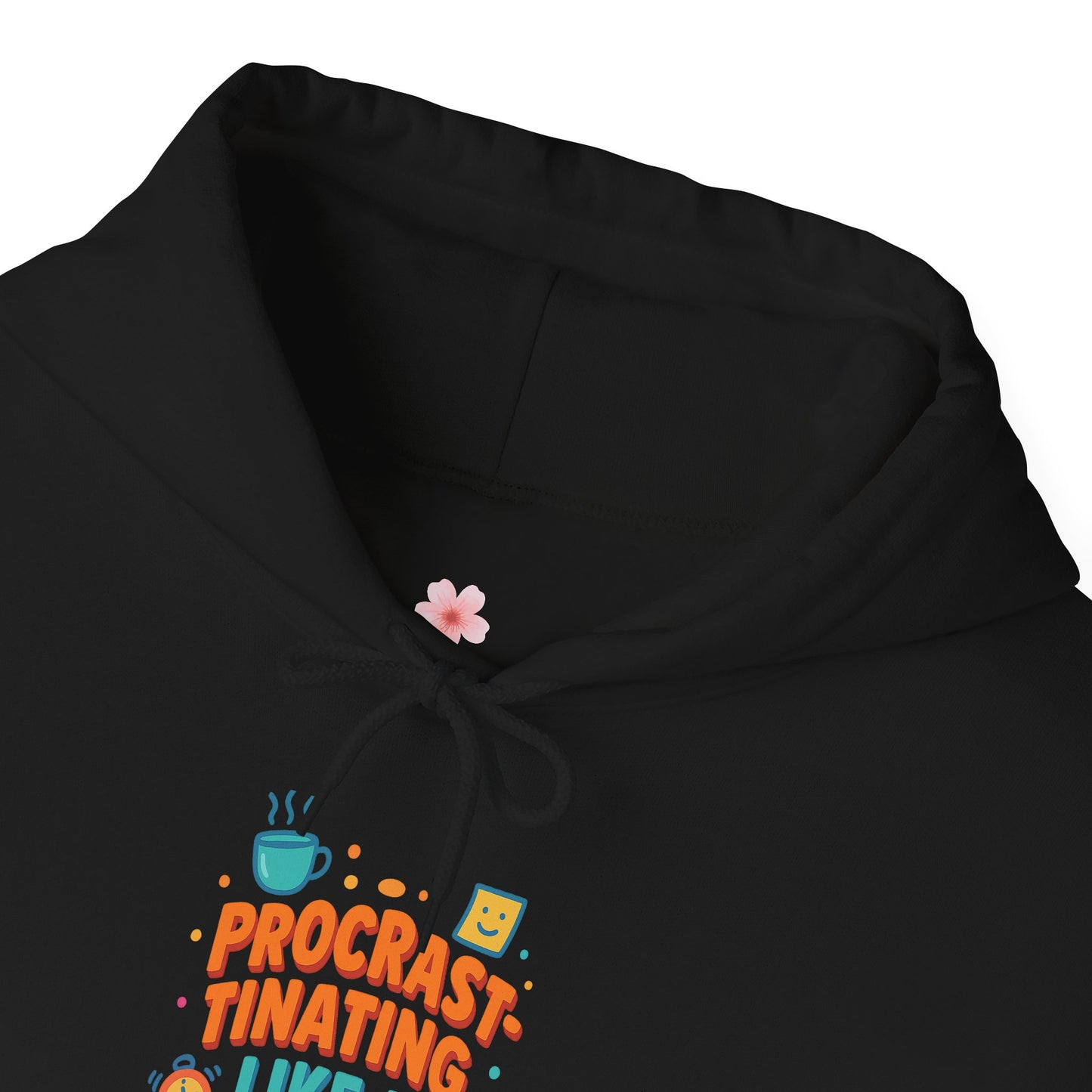 Procrastinating Like a Pro Hoodie | Bloomera