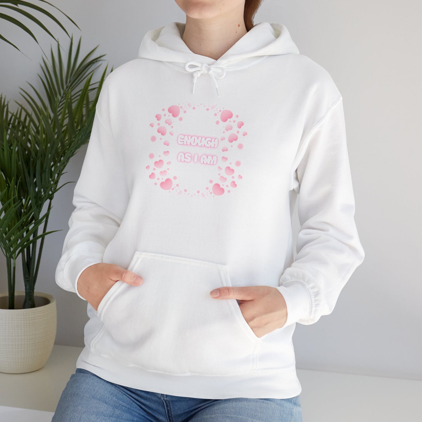 Enough As I Am Hoodie ✨ Self Love Sweatshirt 💖