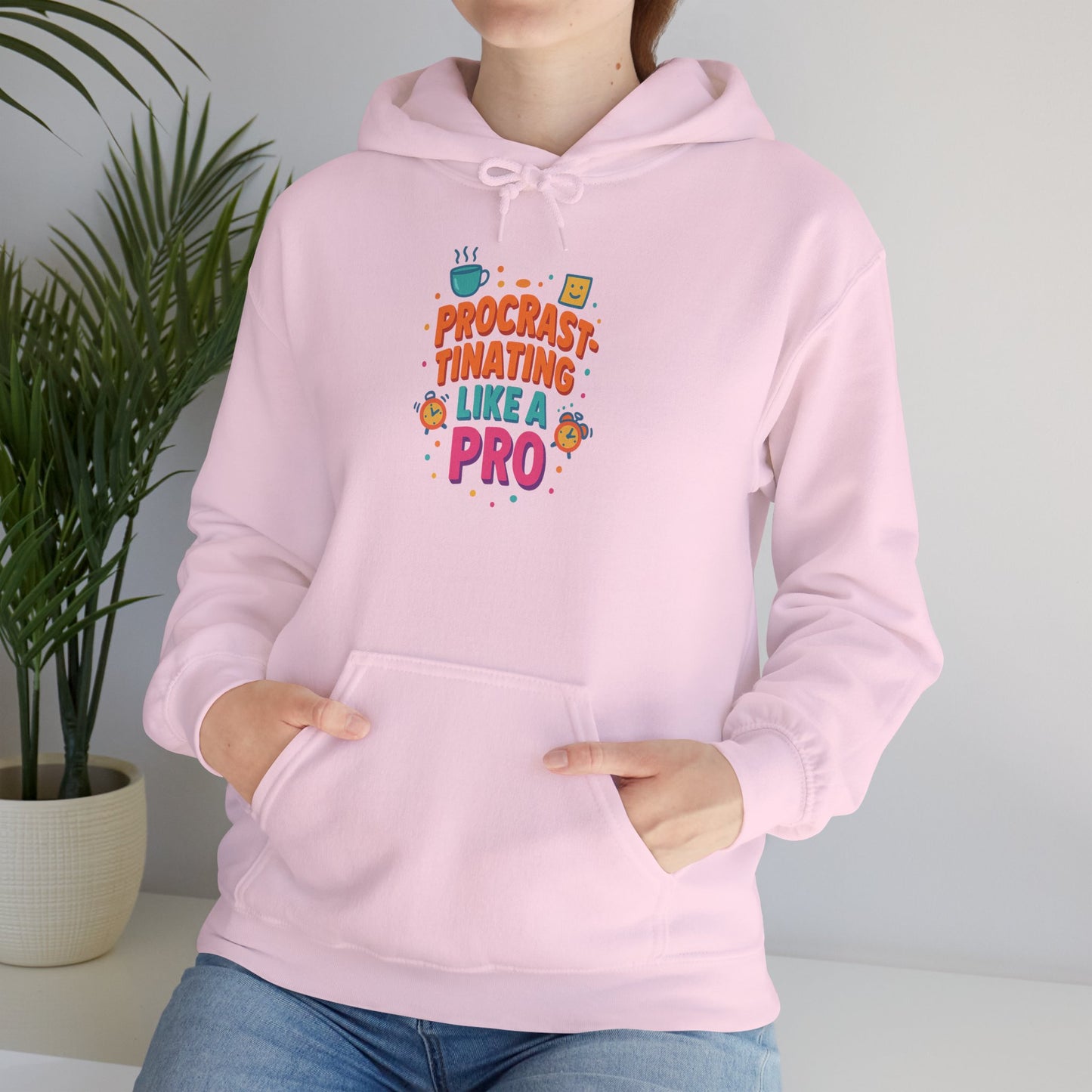 Procrastinating Like a Pro Hoodie | Bloomera
