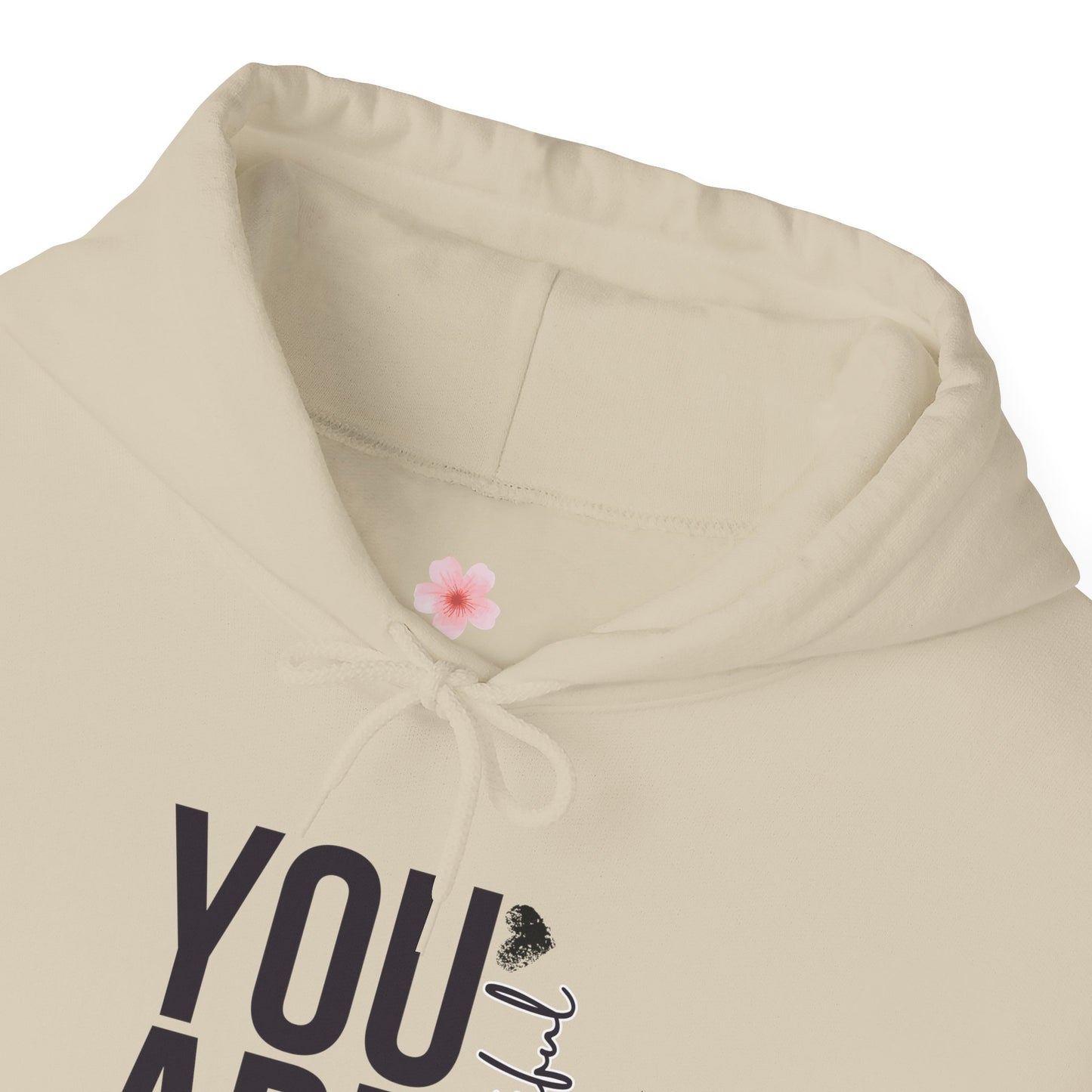 YOU ARE Beautiful Hoodie — Bloomera